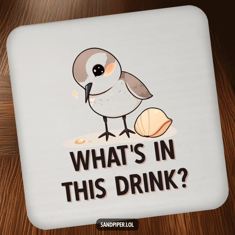 Funny Sandpiper Coaster: A coaster featuring a sandpiper curiously tilting its head to peck at a shell, adding playful charm.