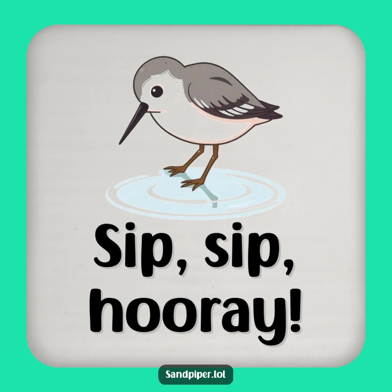 Funny Sandpiper Dip Coaster: Thirsty Bird Art, Humorous Gift for Tables