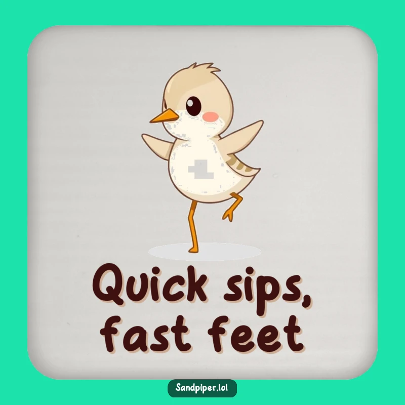 Funny Sandpiper Hopping Coaster - Protect Surfaces with a Determined Bird, Funny Gift!