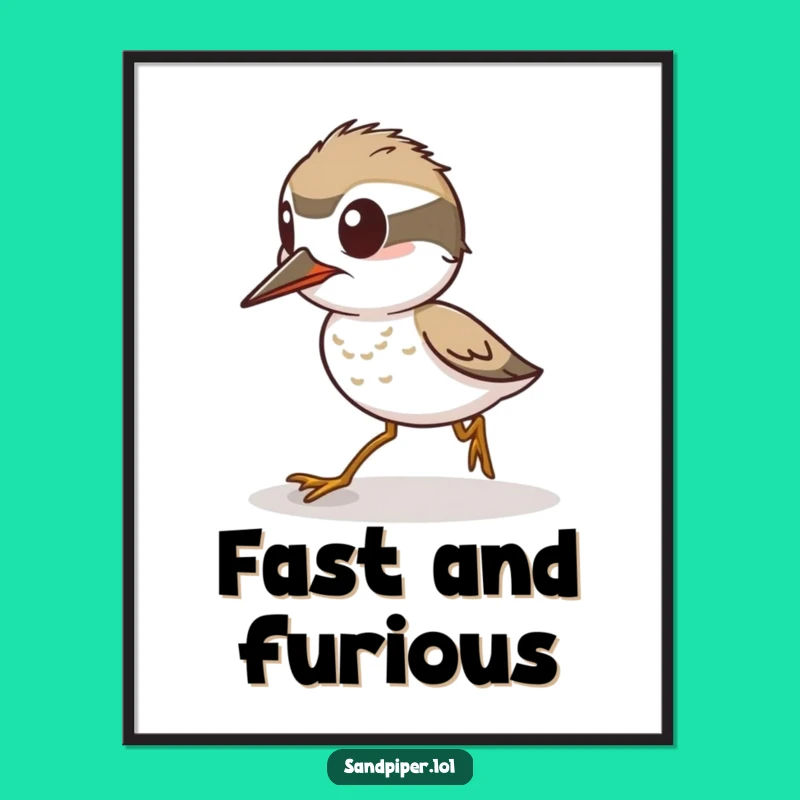 Funny Alert Sandpiper Poster: Energetic Art, Ready to Sprint, Perfect Funny Gift