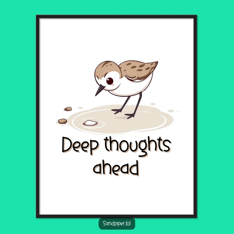 Funny Sandpiper Focus Poster: Determined Bird Wall Art Gift