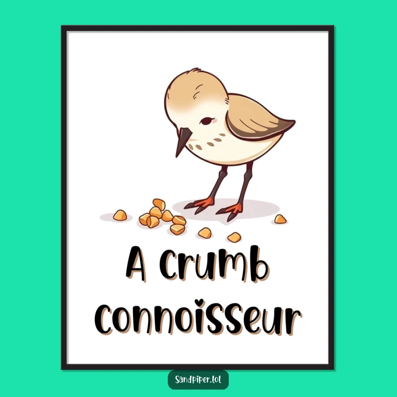 Funny Sandpiper Poster - Enthusiastic Beach Art for Nature Lovers