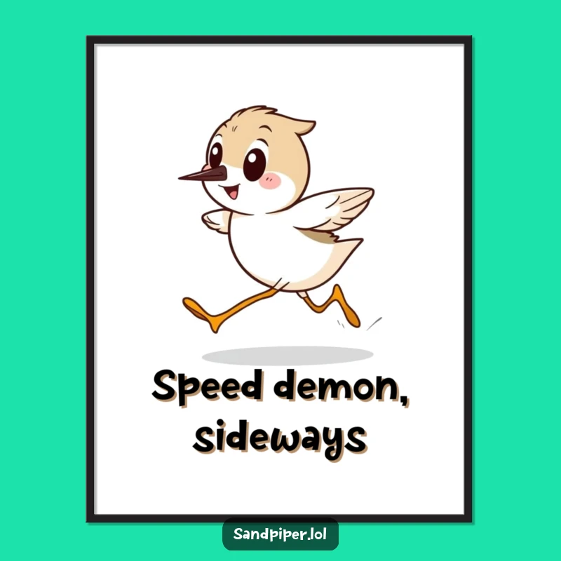 Funny Sandpiper Poster - Hilarious Fast Bird Art for Wall Decor!