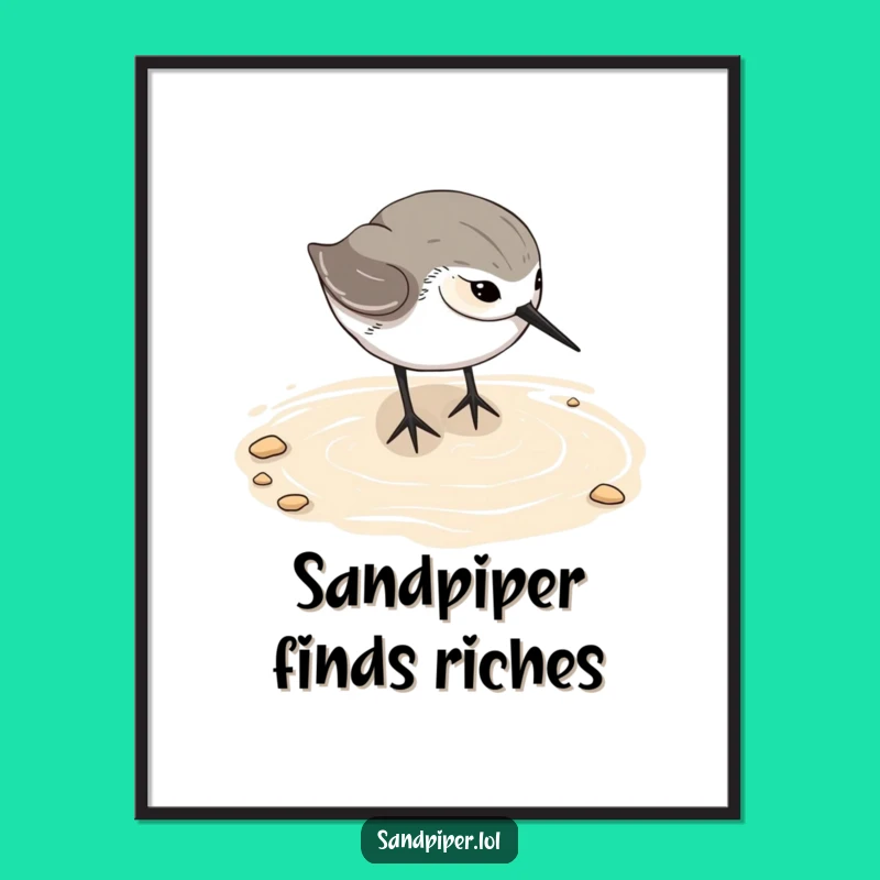 Funny Sandpiper Art Print - Hilarious Beach Bird Poster, Perfect Gift