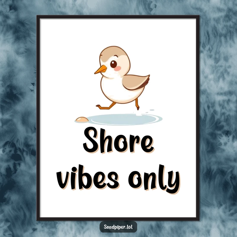 Funny poster of a cute sandpiper happily running along a miniature shore, capturing the delight of a day at the beach.