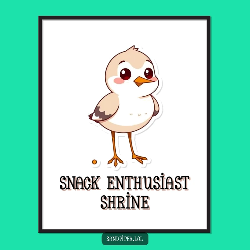 Funny Whimsical Sandpiper Snack Poster - Humorous Wall Art Gift