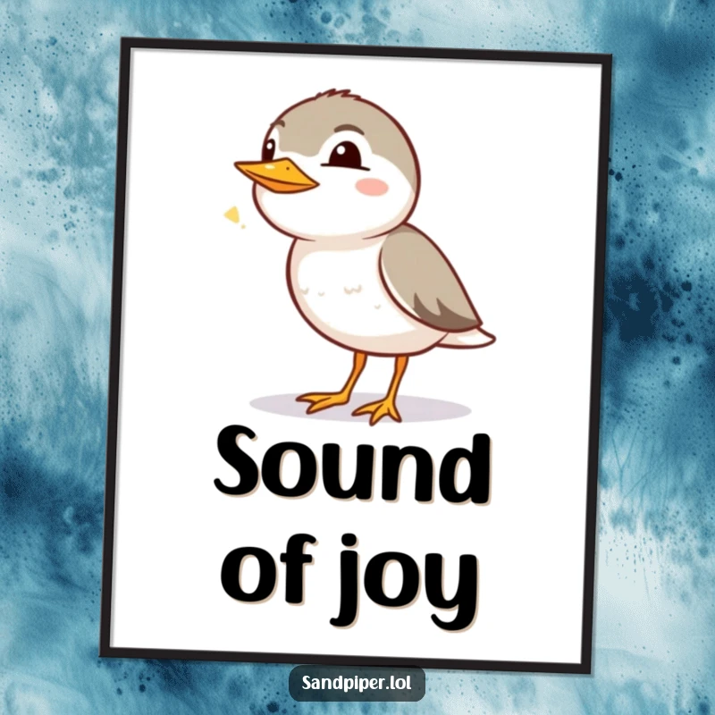 Funny Sandpiper Poster: A sandpiper character is depicted mid-chirp, radiating happiness and gentle charm on your wall.