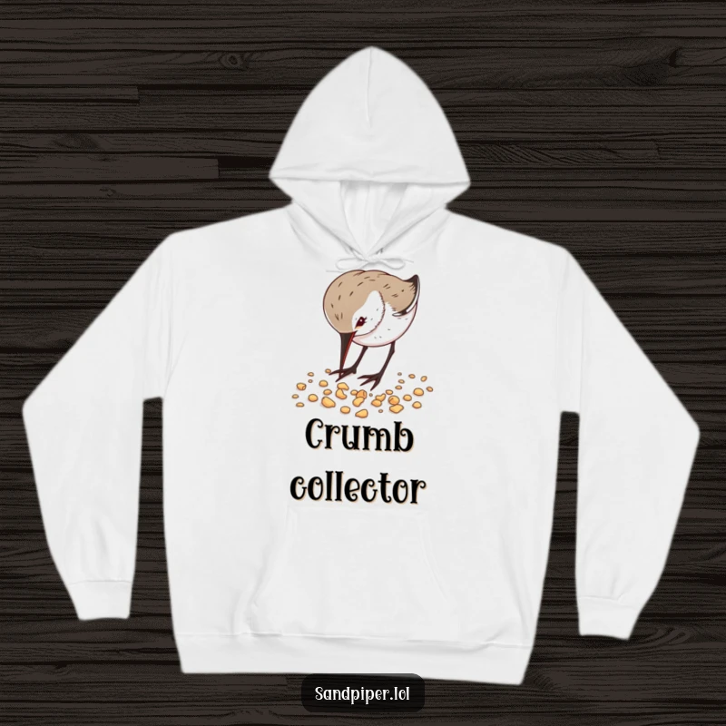 Funny Hoodie featuring a sandpiper enthusiastically pecking crumbs, offering warmth and a touch of humorous wildlife appreciation.