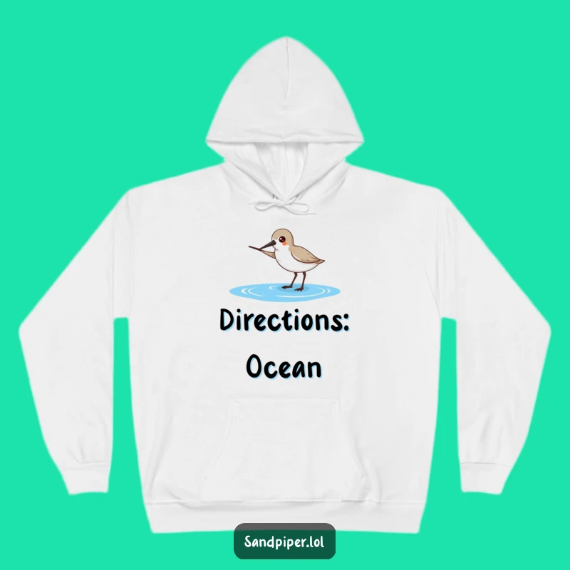 Funny Sandpiper Direction Hoodie - Cozy Ocean Pointing Wear, Perfect Gift
