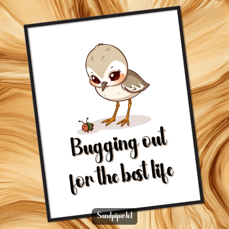 Funny Free Printable Wall Art: Determined sandpiper pecking at a small insect, motivational coastal artwork.