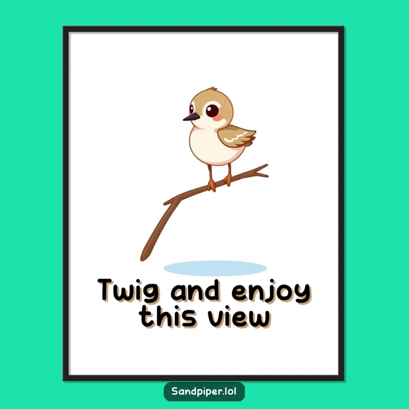 Funny Free Printable Wall Art: Sandpiper Comically Balancing On A Thin Twig