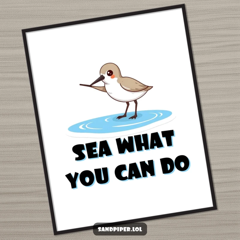 Funny Free Printable Sandpiper Wall Art, sandpiper points beak to the ocean, inspiring wanderlust and adventure