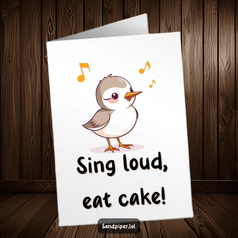 Funny free printable birthday card: a sandpiper character with a cheerful chirp depicted as musical notes, a joyful birthday tune.