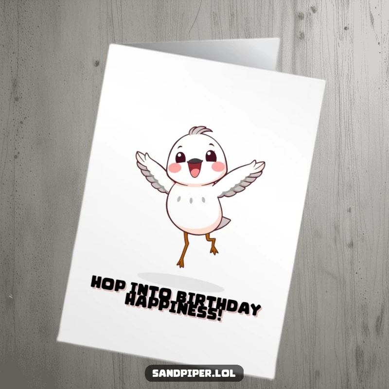 Funny Free Printable Birthday Card: A sandpiper joyfully hops airborne with a delighted expression, celebrating happiness.