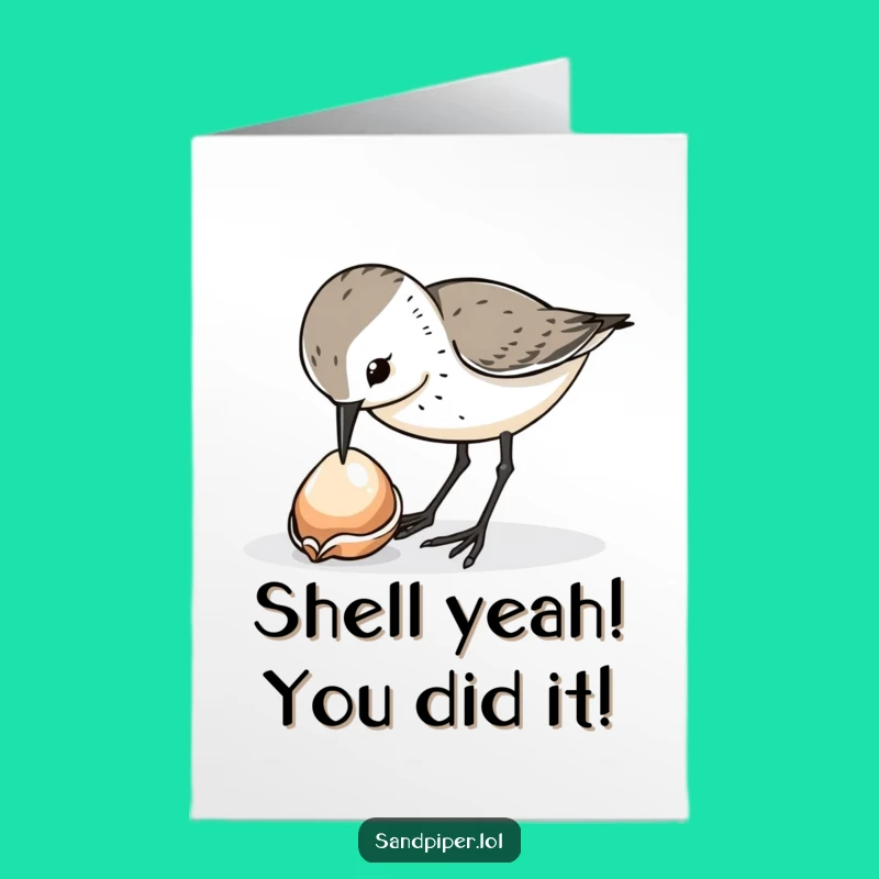 Free Printable Congrats Card: Sandpiper Shell Discovery, Hilarious Downloadable Gift!