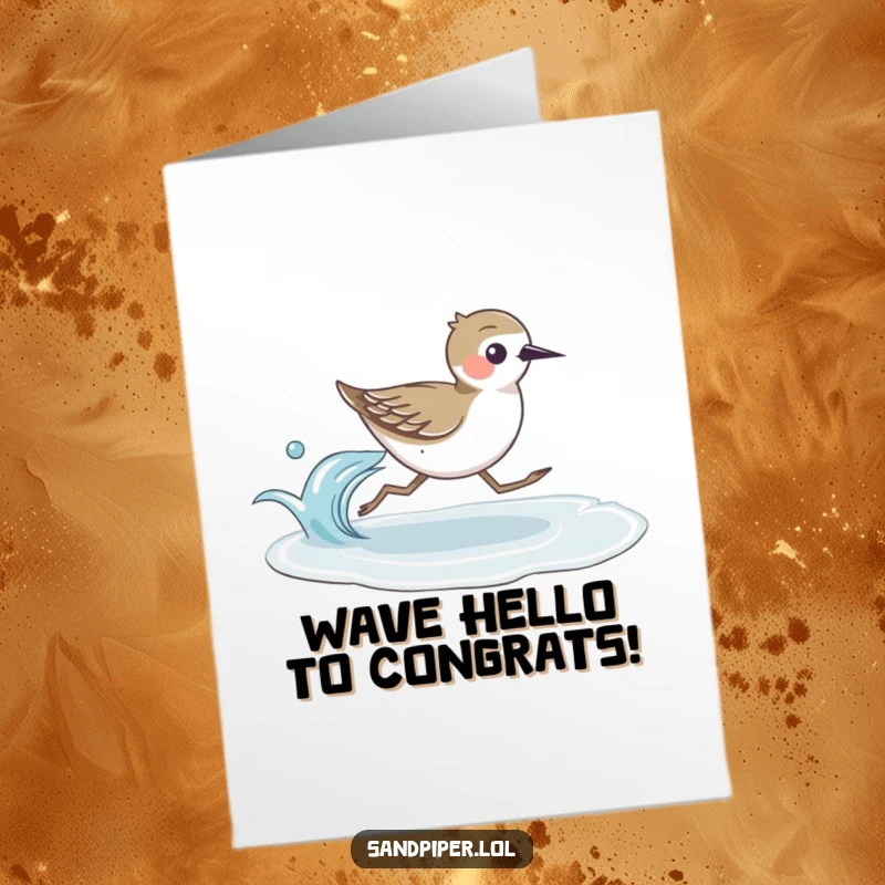 Funny Free Printable Congrats Card: A swift sandpiper bird running with surprising speed next to a gentle, congratulatory wave.