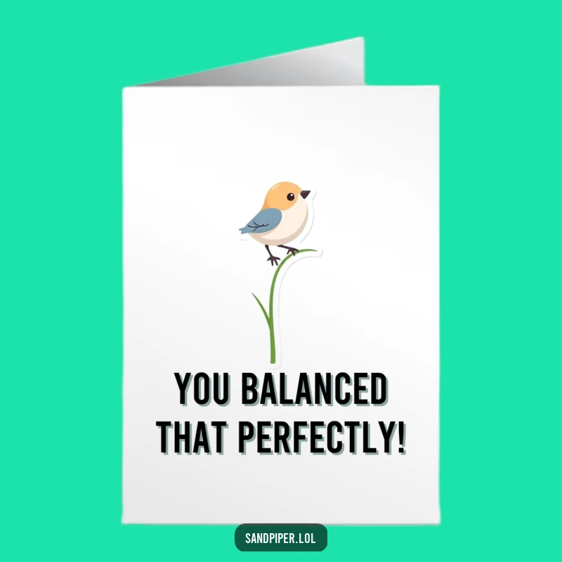 Free Printable Funny Bird Congrats Card: Grass Balancing Act Downloadable Gift