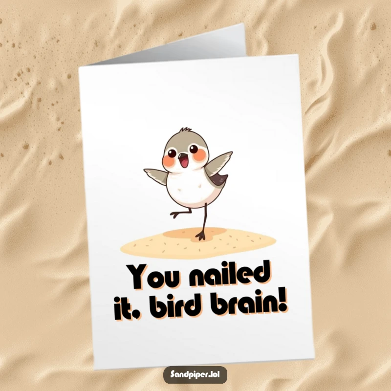 Funny Free Printable Sandpiper Congratulations Card: A happy sandpiper dancing wildly to celebrate an awesome achievement with pure joy.