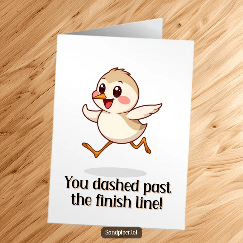 Funny Free Printable Congratulations Card: Energetic sandpiper doing a happy dash, conveying swift and joyous congratulations. A unique DIY card.
