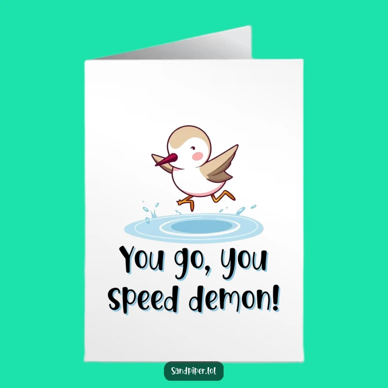Free Printable Congrats Card: Sandpiper's Victory Dash - Hilarious downloadable gift!