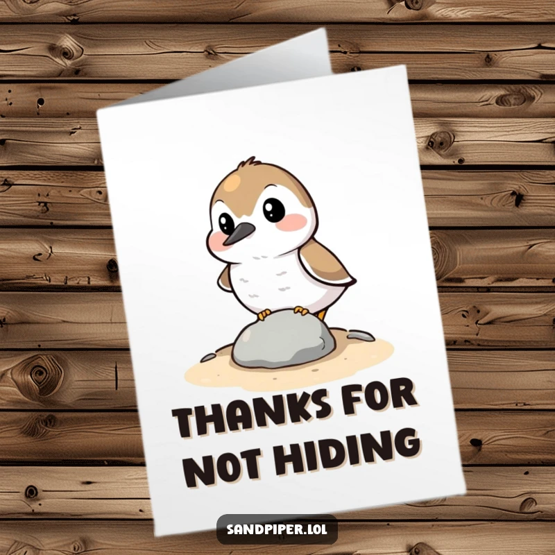 Funny Free Printable Thank You Card: A sandpiper humorously attempts to hide behind a small stone, expressing thanks.