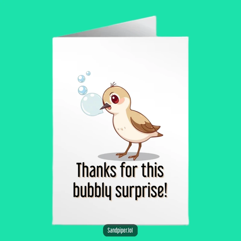 Free Printable Sandpiper Bubble Thank You Card - Funny Downloadable Gift for Appreciative Smiles