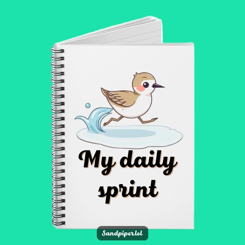 Funny Sandpiper Runner Notebook: Jot Down Your Beach Adventures, a Great Funny Gift!