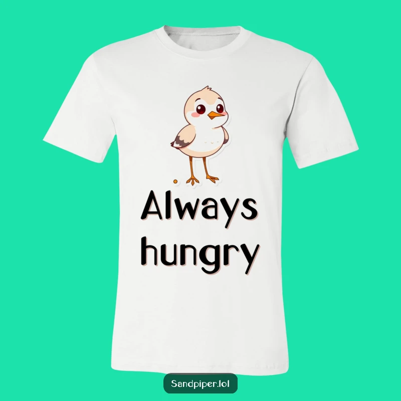 Funny Cheerful Sandpiper Snack Time T-Shirt - Comical Bird Humor Wear