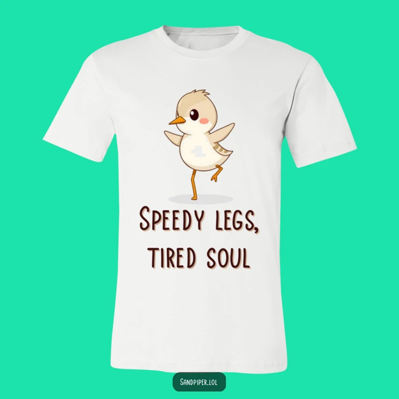 Funny Sandpiper Hopping T-Shirt - Joyful Bird Walking with Determination, Funny Gift!