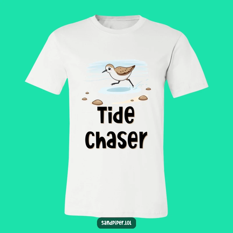 Funny Chasing Tide Sandpiper T-Shirt - Playful Beach Life Tee